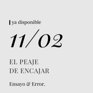 El peaje de encajar