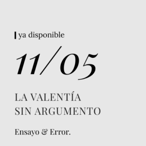 La valentía sin argumento